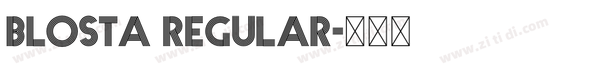 BLOSTA Regular字体转换